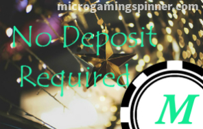 No deposit required in Microgaming free spins